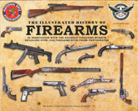 The Illustrated History of Firearms